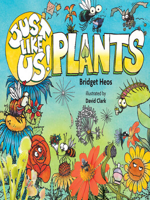 cover image of Just Like Us! Plants